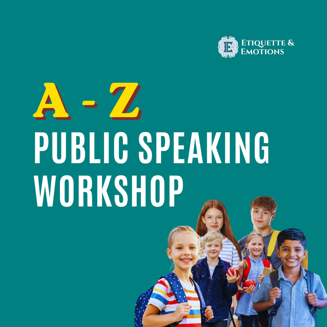 Etiquette & Emotions - A-Z Public Speaking Workshop
